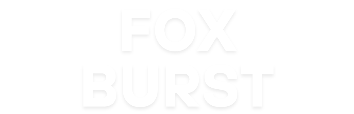 Fox Burst
